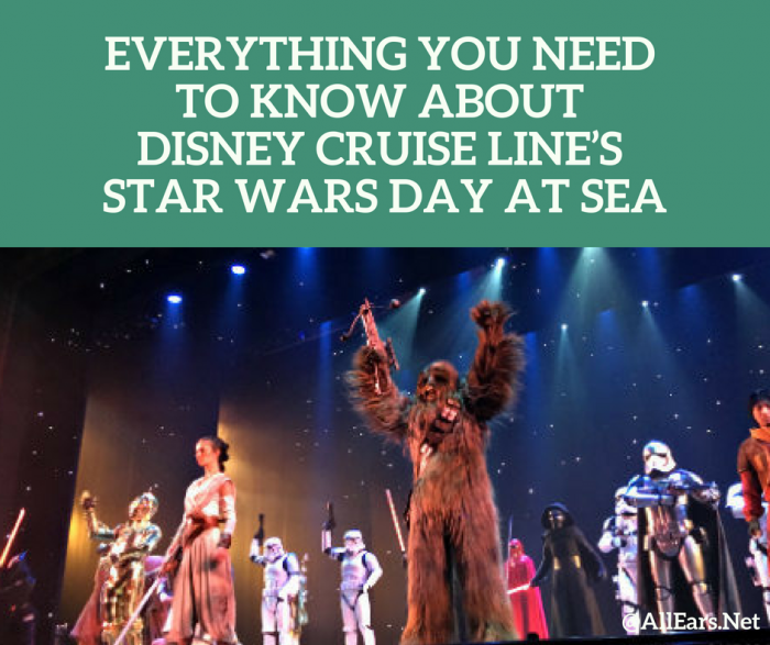 Everything you need to know about Disney Cruise Line's Star Wars Day at