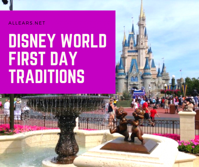Disney world first day traditions