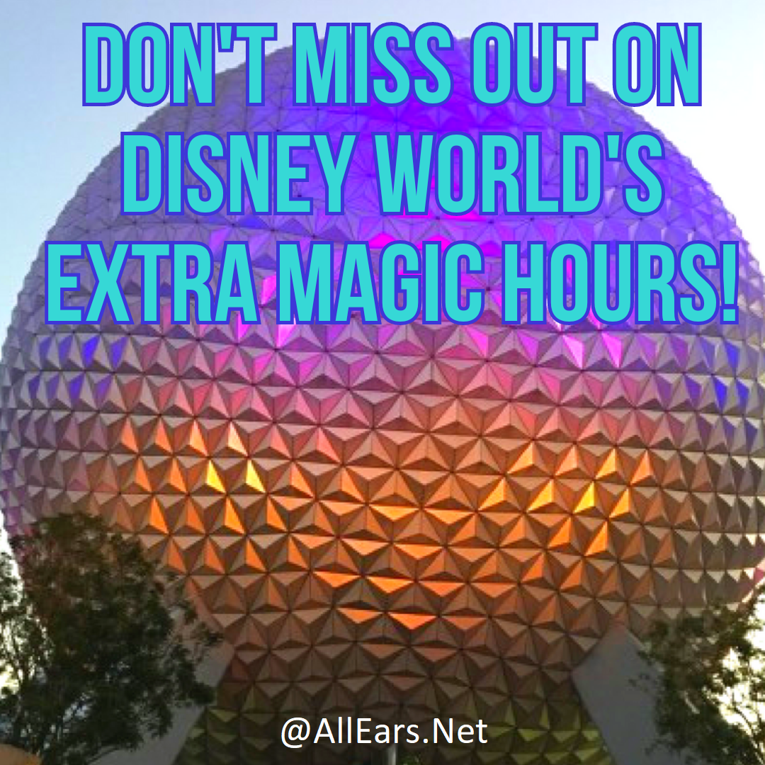 Extra Magic Hours at Walt Disney World Theme Parks
