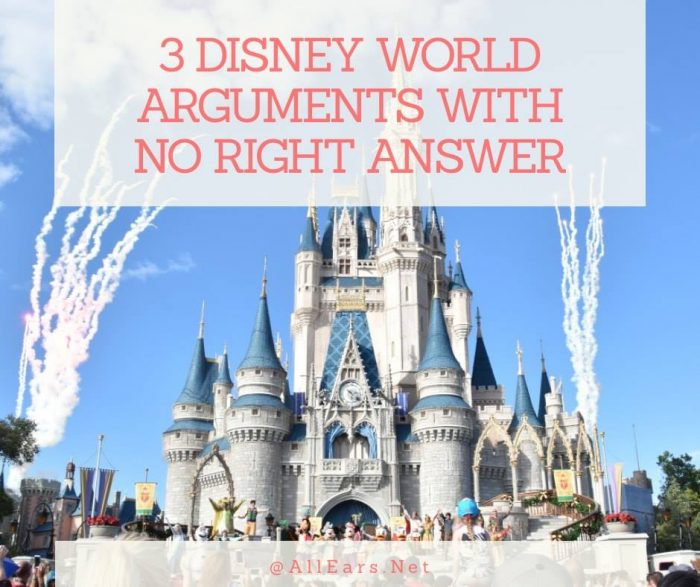 3 Disney World Arguments