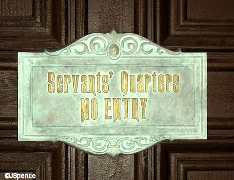 Servants' Quarters No Entry
