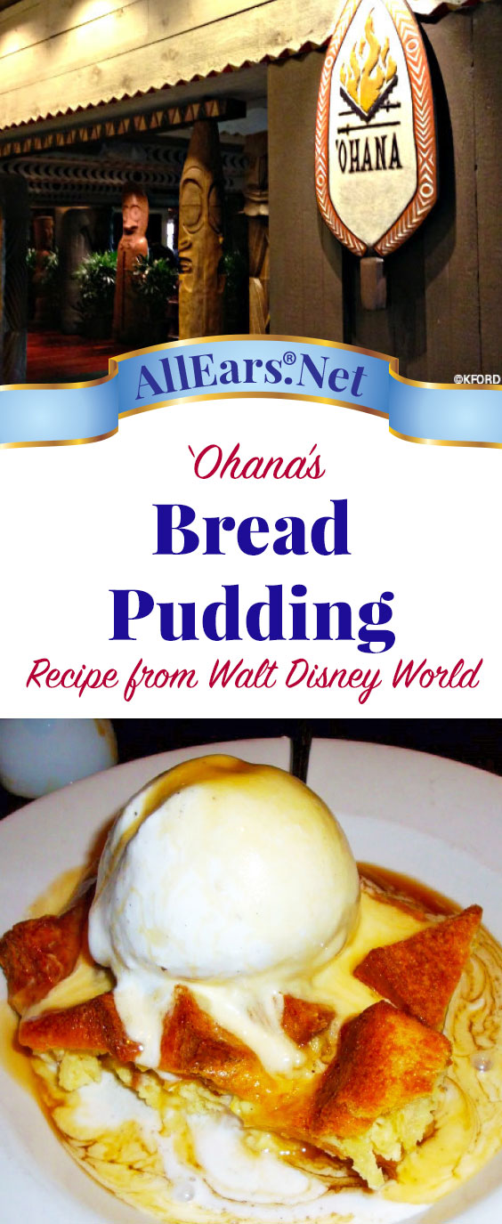 Recipe for 'Ohana Bread Pudding at 'Ohana at Polynesian - AllEars.Net