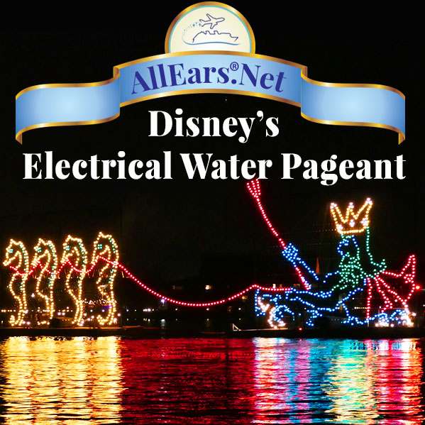 How to See Disney's Electrical Water Pageant | AllEars.net | AllEars.net