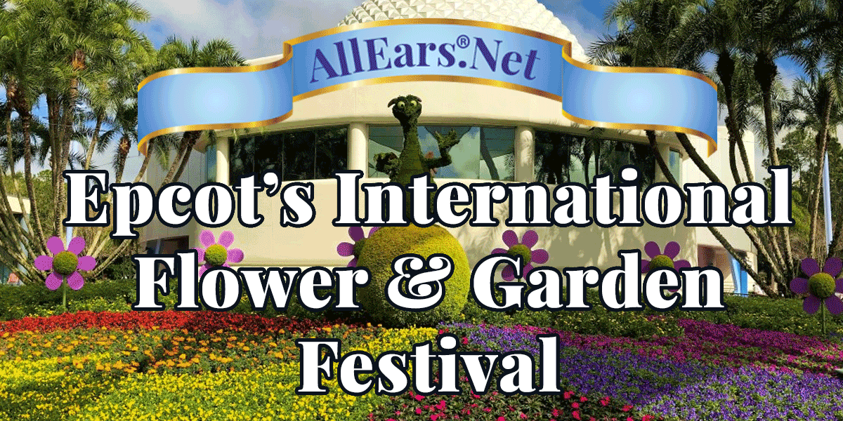 Tips for Epcot's Flower & Garden Festival at Walt Disney World | AllEars.net