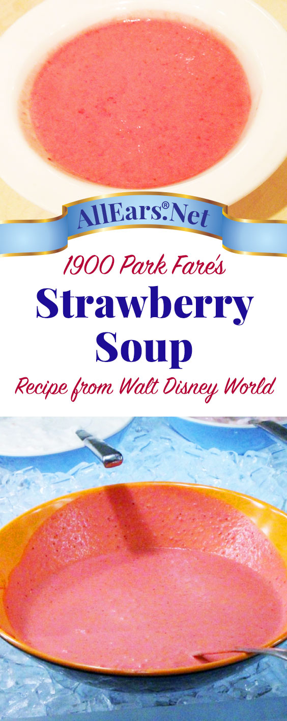 Recipe for the famous Strawberry Soup at 1900 Park Fare | Walt Disney World | AllEars.net