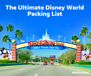 The Ultimate Disney World Packing List