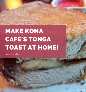 Disney World Tonga Toast Recipe