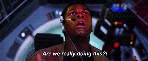star-wars-finn-are-we-really-doing-this-reaction.gif